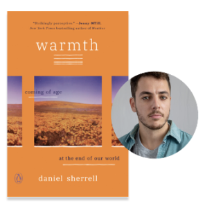 Warmth: Coming of age at the end of the world