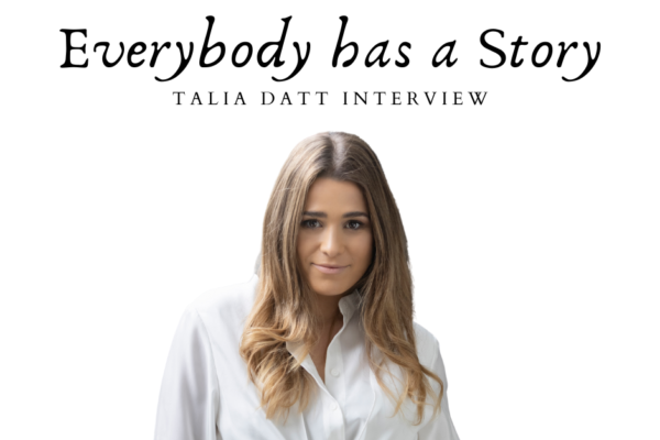Talia Datt Interview