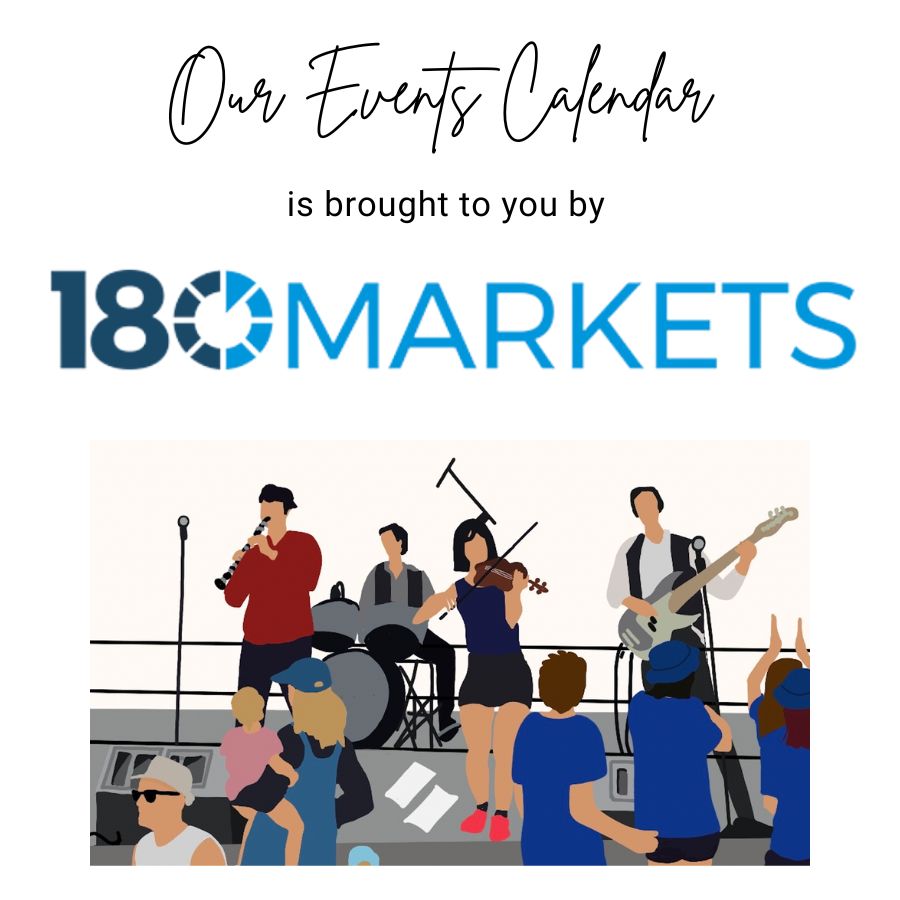 Events are brought to you by 180 markets sponsorship