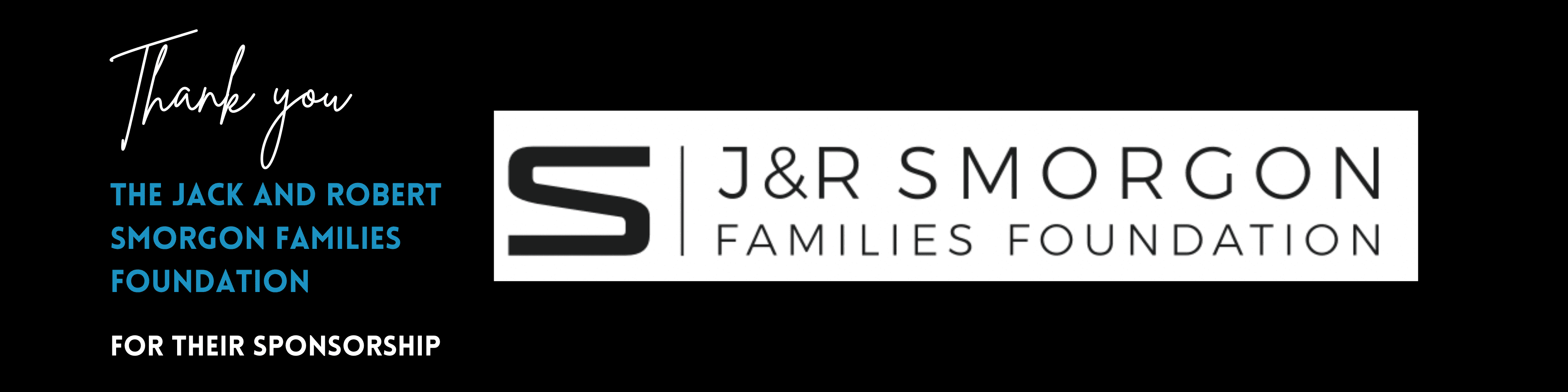 Thank you to J&R Smorgon Families foundation for proudly sponsoring this section