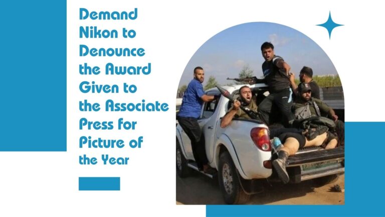 Demand Nikon to Denounce the Award Given to the Associate Press for Picture of the Year